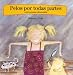 Pelos por todas partes: o la hormona alborotada (Babette Cole) en Libros del nombre: 31hAoqdmidL._SL75_