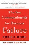 Ten Commandments for Business Failure (Hardcover, 2008)