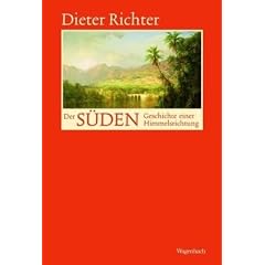 Der S�den - Geschichte einer Himmelsrichtung