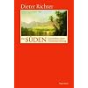 Der S�den - Geschichte einer Himmelsrichtung