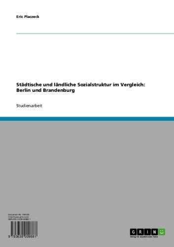 Städtische und ländliche Sozialstruktur im Vergleich: Berlin und Brandenburg (German Edition)