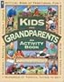 Kids and Grandparents: An Activity Book (Family Fun)