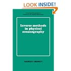 Inverse Methods in Physical Oceanography (Cambridge Monographs on Mechanics) by Andrew F. Bennett