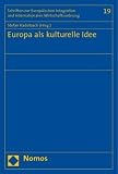 Europa als kulturelle Idee: Symposion für Claudio Magris