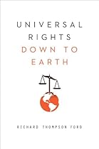 Universal Rights Down to Earth (Norton Global Ethics Series)