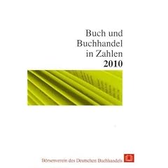 Buch und Buchhandel in Zahlen, Zahlen f�r den Buchhandel 2010