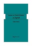 Lessons on Finnish Grammar in English (Lessons on Finnish Grammar)