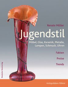 Jugendstil: M�bel, Glas, Keramik, Metalle, Lampen, Schmuck, Uhren