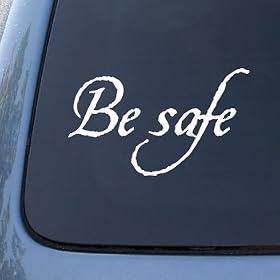 BE SAFE – Twilight – Vinyl Car Decal Sticker #1795 | Vinyl Color: White