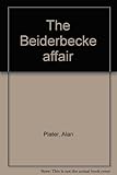 The Beiderbecke affair