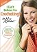 I Can't Believe I'm Crocheting DVD