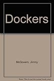 Dockers : as seen on Channel 4