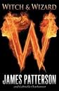 by James Patterson Witch & Wizard 1 edition