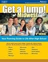 Get A Jump Midwest, 6th ed (Teens' Guide to College & Career Planning)
