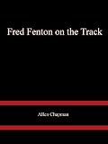 31hFxPCjtgL. SL160  Fred Fenton on the Track