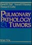 Pulmonary Pathology Tumors