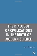 The Dialogue of Civilizations in the Birth of Modern Science