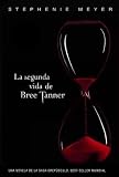 Produkt-Bild: (LA SEGUNDA VIDA DE BREE TANNER = THE SHORT SECOND LIFE OF BREE TANNER) BY Meyer, Stephenie (Author) Paperback Published on (06 , 2010)