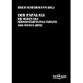 Der Papalagi: Die Reden des S�dseeh�uptlings Tuiavii  aus Tiavea (1922)