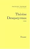 Therese Desqueyroux (Textes Francais Classics Et Modern)