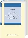Praxis des Bet&auml;ubungsmittel-Strafrechts