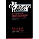 The Compensation Handbook: A State-of-the-art Guide to Compensation Strategy and Design