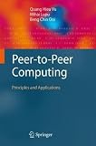 Peer-to-Peer Computing: Principles and Applications