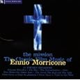 The Mission: Classic Film Music of Ennio Morricone [SOUNDTRACK]
