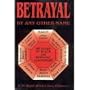 Betrayal by Any Other Name