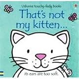That's Not My Kitten (Usborne Touchy Feely)
