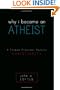 Why I Became an Atheist: A Former Preacher Rejects Christianity