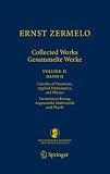 Ernst Zermelo - Collected Works/Gesammelte Werke II: Calculus of Variations, Applied Mathematics, and Physics/Variationsrechnung, Angewandte Mathematik und Physik