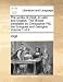 The Works of Virgil, in Latin and English. the Aeneid Translated by Christopher Pitt, the Eclogues and Georgics Volume 1 of 4