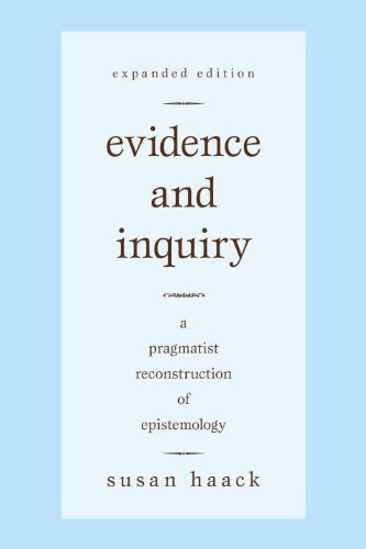 Evidence and Inquiry: A Pragmatist Reconstruction of Epistemology