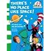 There's No Place Like Space! (The Cat in the Hat's Learning Library)