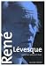 Rene Levesque & the Parti Quebecois in Power