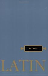 Latin Grammar (Henle Latin)