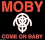 Come on Baby