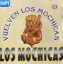 VUELVEN LOS MOCHICAS