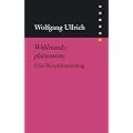 Wohlstandsph�nomene. Eine Beispielsammlung. FUNDUS Bd. 182