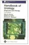 Handbook of Urology: Diagnosis and Therapy (Lippincott Williams & Wilkins Handbook Series)