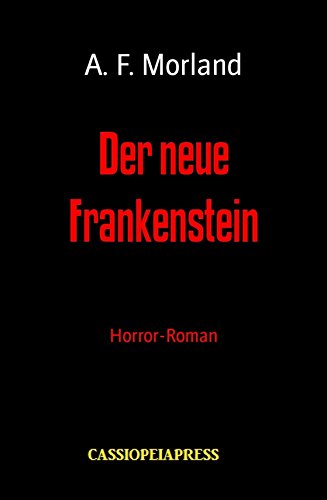 Der neue Frankenstein: Horror-Roman (German Edition)