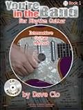 You're in the Band: Interactive Guitar Method for Rhythm Guitar Book 1
