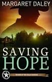 Saving Hope: Men of the Texas Rangers Book 1