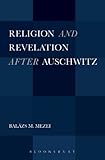 Religion and revelation after Auschwitz