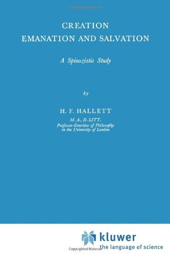 Creation Emanation and Salvation: A Spinozistic Study