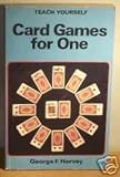 Card games for one : patiences-solitaires