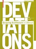 Deviations: Designing Architecture - A Manual