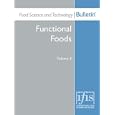 Food Science and Technology Bulletin: Functional Foods Volume 4 by  Glenn R Gibson