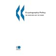 Cryptography Policy: The Guidelines and the Issues (The OECD
